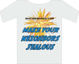 T-SHIRT MAKE YOUR NEIGHBORS JEALOUS